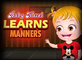 Baby Hazel Learns Manners