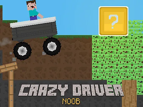 Crazy Driver Noob