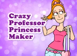 Crazy Professor Princess Maker