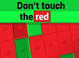 Don't touch the red