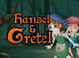 Hansel and Gretel